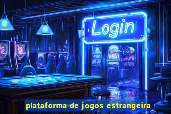 plataforma de jogos estrangeira